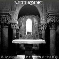 Methodic : A Monument to Nothing